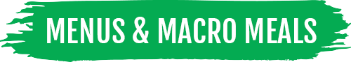 Menus and Macro Meals